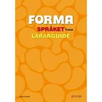 FORMA Språket Tvåan Lärarguide