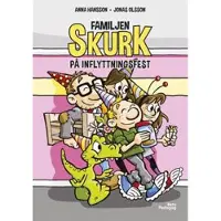 Familjen Skurk på inflyttningsfest