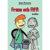 Frans och Fiffi trollar
