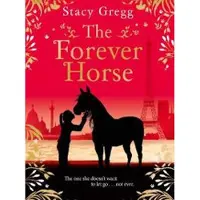 The Forever Horse