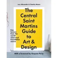 The Central Saint Martins Guide to Art &amp; Design