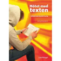 Mötet med texten : inkluderande läsundervisning