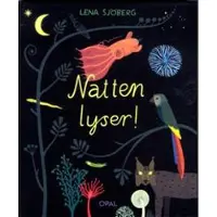 Natten lyser!