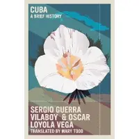 Cuba- A Brief History