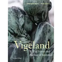 Vigeland - The Power and Feeling of Sculpture