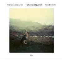 OUTHERE Tarkovsky Quartet: Nuit Blanche
