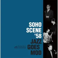 Konkurrent Soho Scene '58 - Jazz Goes Mod