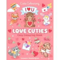 Love Cuties Cosy Colouring Book