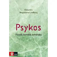 Psykos - Förstå, Bemöta, Behandla