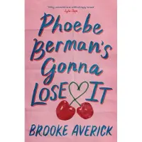 Phoebe Berman's Gonna Lose It