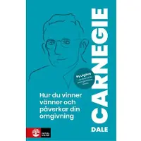 Hur du vinner vänner och påverkar din omgivning