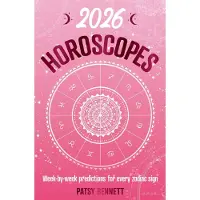 Simon & Schuster 2026 Horoscopes- Week-By-Week Predictions for Every Zodiac Sign
