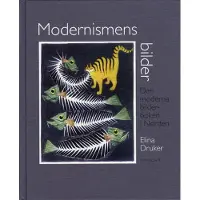 Modernismens Bilder - Den Moderna Bilderboken I Norden