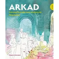 Arkad Svenska/Svenska som andraspråk högstadiet grundbok