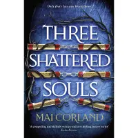 Three Shattered Souls