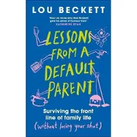 Lessons From a Default Parent