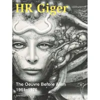 Hr Giger - The Oeuvre Before Alien 1961-1976