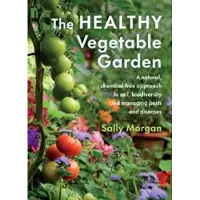 The Healthy Vegetable Garden