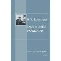 Den etiska fordran | Løgstrup, K. E. | Språk: Danska