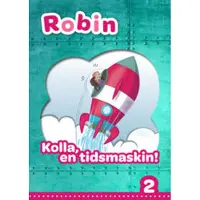 Robin åk 2 Läsebok röd Kolla en tidsmaskin!