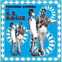 Ginza.se S. E. Rogie: The Further Sounds Of...