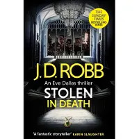 Stolen in Death: An Eve Dallas thriller (In Death 62)
