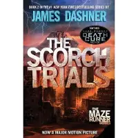 The Scorch Trials: Book Two of the Maze Runner Series