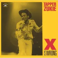 Bigwax Dis Cnt Zukie Tapper: X is Wrong