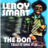 Import Smart Leroy: The Don Tells It Like It Is...