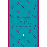Murders in the Rue Morgue and Other Tales