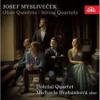 OUTHERE Myslivecek Josef: Oboe Quintets/String Quartets