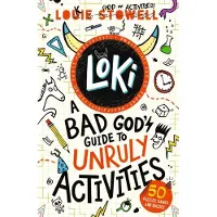 Loki- A Bad God's Guide To Unruly Activities