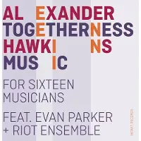 OUTHERE Hawkins Alexander: Togetherness Music