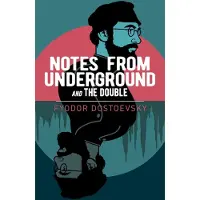 Notes From Underground and the Double
