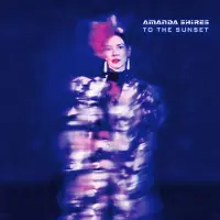 Import Shires Amanda: To the sunset