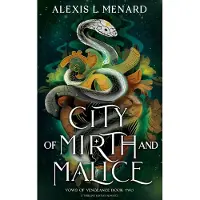 City Of Mirth And Malice