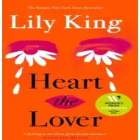 Heart the Lover av Lily King Hårdbunden Bok 9781837265497