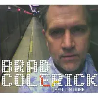 Ginza.se Colerick Brad: When I'm Gone