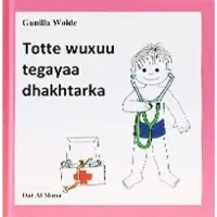 Totte Wuxuu Tegayaa Dhakhtarka