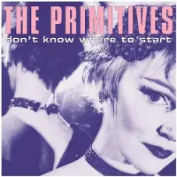 Ginza.se The Primitives: Don't Know Where to Start
