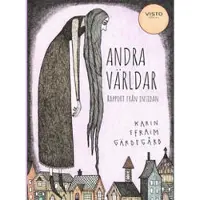 Andra världar : rapport från insidan