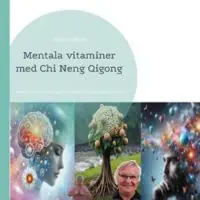 BoD Mentala vitaminer med Chi Neng Qigong