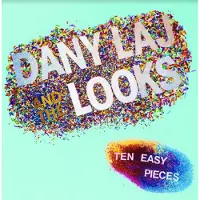 Import Laj, Dany and the Looks: Ten Easy Pieces