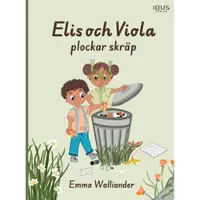 Elis och Viola plockar skräp