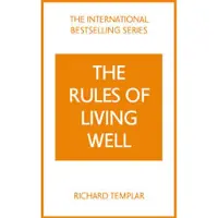 The Rules of Living Well: A Personal Code for a Healthier, Happier You, 2nd