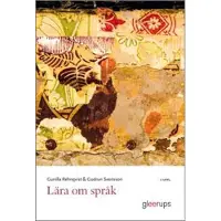 Lära om språk Språkvetenskaplig introduktion : begrepp, Svenska som andraspråk och grammatik