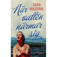 När vatten närmar sig