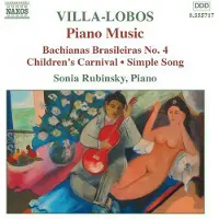 Naxos Villa Lobos: Piano Music Vol 4