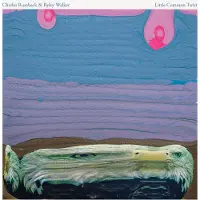 Bigwax Dis Cnt Rumback Charles & Ryley Walker: Little Common...