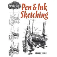 Dover Publications Pen & ink sketching step by step